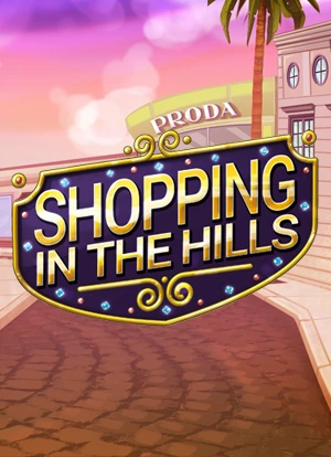Shopping in the Hills