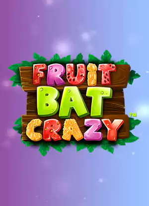 Fruitbat Crazy