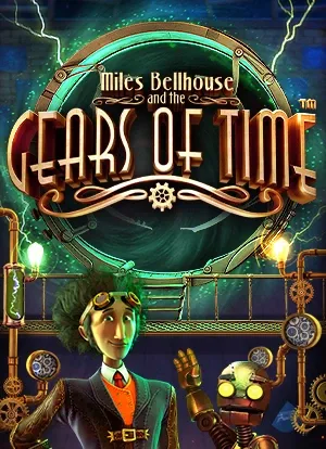Miles Bellhouse and the Gears of Time
