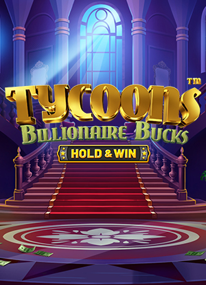 Tycoons: Billionaire Bucks - Hold & Win