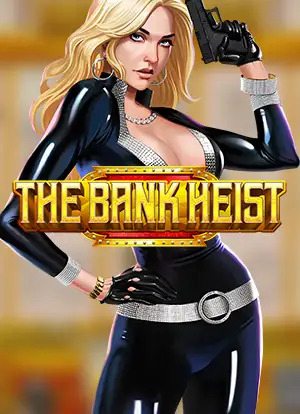 The Bank Heist
