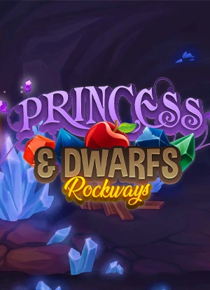 The Princess & Dwarfs: Rockways