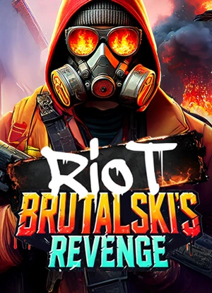 Riot Brutalski’s Revenge