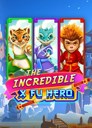 The Incredible X Fu Hero