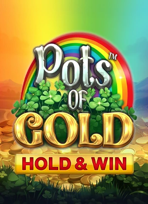Pots of Gold - Hold & Win