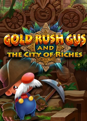 gold rush gus and the city of riches