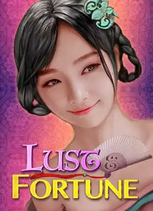 Lust and Fortune