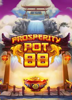 Prosperity Pot 88
