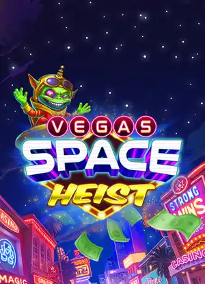 Vegas Space Heist