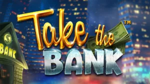 Take the Bank Slot Online by BetSoft
