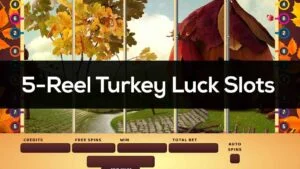 5-Reel Turkey Luck Slot by TLM