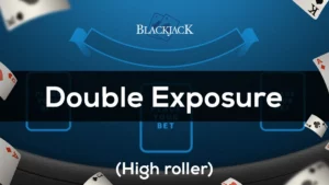 Double Exposure (High Roller) TLM