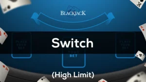 Switch Blackjack (High Limit) Game
