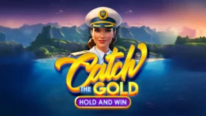 Catch the Gold Hold and Win Slot Information - 94.98% RTP