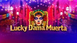 Lucky Dama Muerta Slot Information - 96.16% RTP