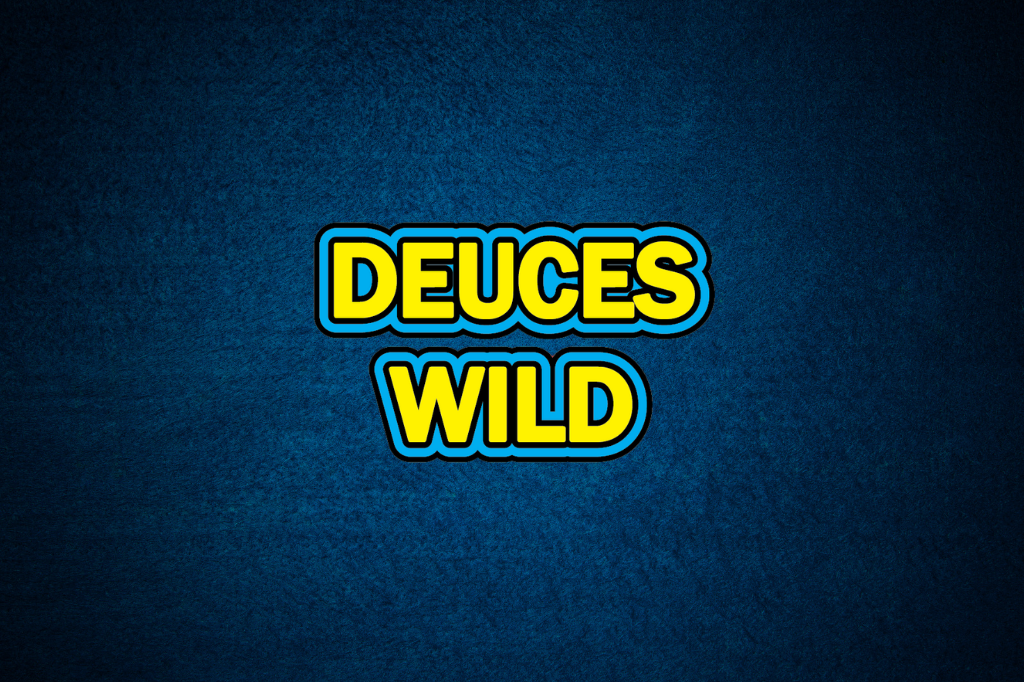 Perfect Deuces Wild Strategy for Maximizing Payouts