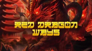 Red Dragon Ways Slot Description – 95% RTP