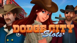Dodge City Slots Slot Information RTP 96%