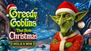 Greedy Goblins That Stole Christmas - Hold & Win Slot Information