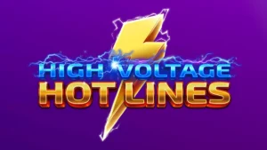 High Voltage Hot Lines Slot: How to Play, RTP & Features
