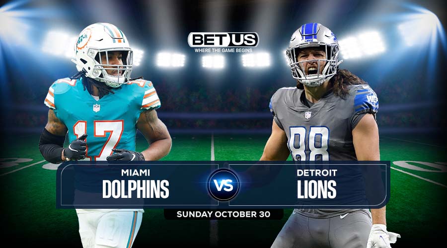 Dolphins vs Lions Oct. 30 Prediction, Preview, Odds & Picks