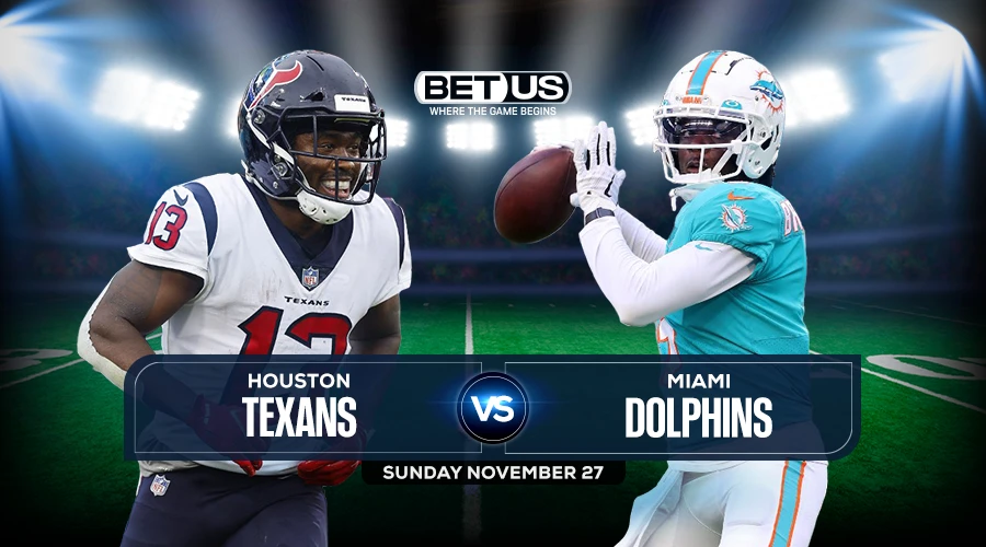 Texans vs Dolphins Prediction, Game Preview, Live Stream, Odds & Picks