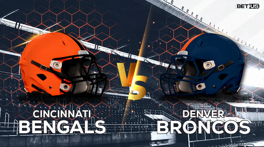 Cincinnati Bengals at Denver Broncos: Betting Guide
