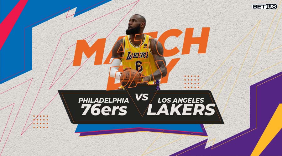 76ers vs Lakers Game Preview, Live Stream, Odds, Picks & Predictions