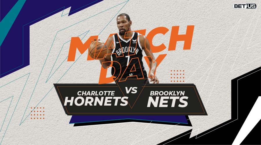Hornets vs Nets Game Preview, Live Stream, Odds, Picks & Predictions
