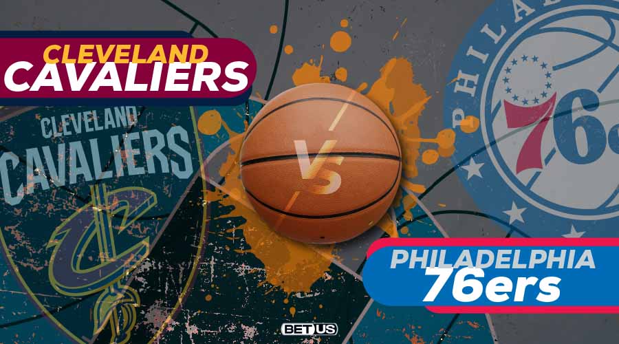 Cavaliers vs 76ers Game Preview, Odds, Picks & Predictions