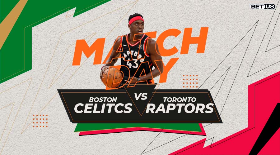 Celtics vs Raptors Game Preview, Live Stream, Odds, Picks & Predictions
