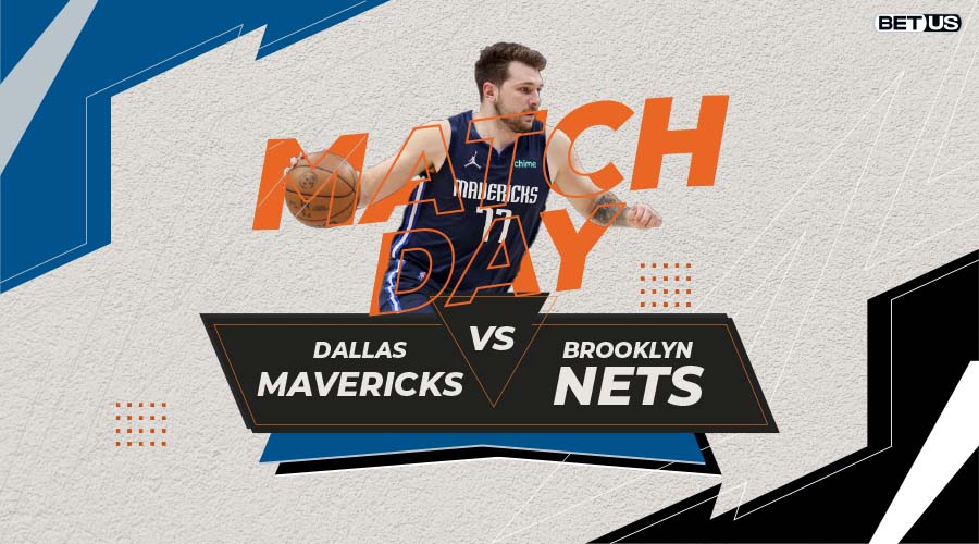 Mavericks vs Nets Game Preview, Live Stream, Odds, Picks & Predictions