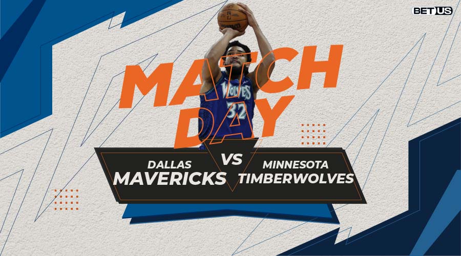Mavericks vs Timberwolves Game Preview, Live Stream, Odds, Picks & Predictions