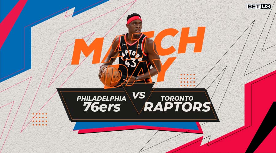 76ers vs Raptors Game Preview, Live Stream, Odds, Picks & Predictions
