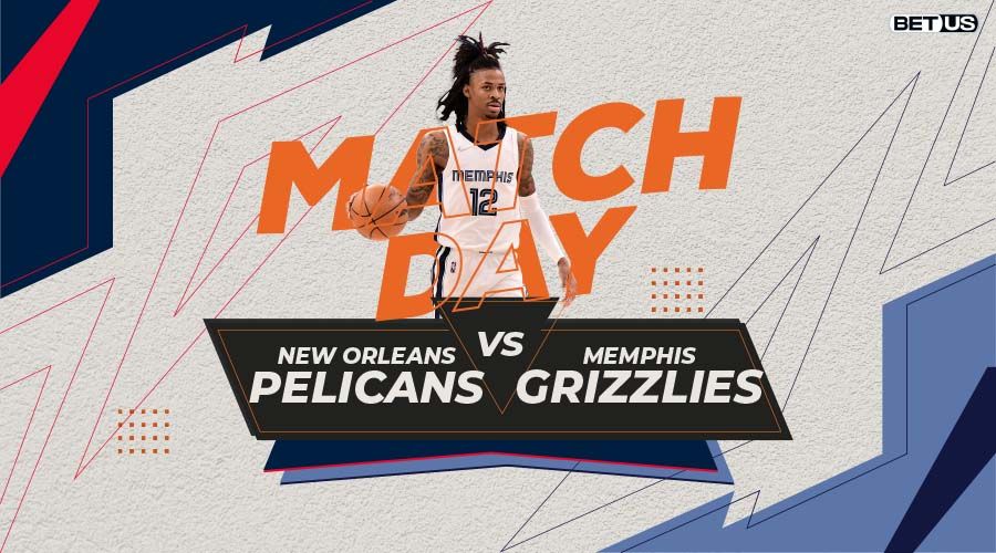 Pelicans vs Grizzlies Game Preview, Odds, Live Stream, Picks & Predictions