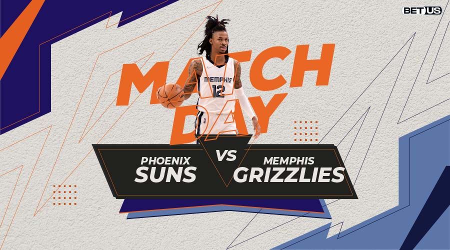 Suns vs Grizzlies Game Preview, Live Stream, Odds, Picks & Predictions