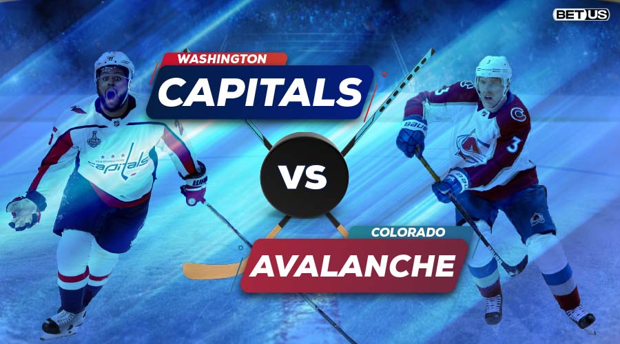 Capitals vs Avalanche Predictions, Preview, Odds and Picks