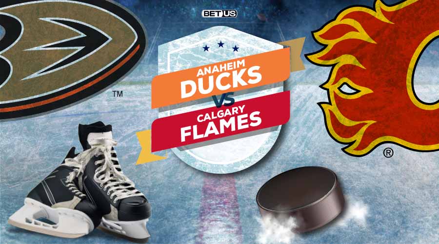 Flames vs Ducks Game Preview, Live Stream, Odds, Picks & Predictions