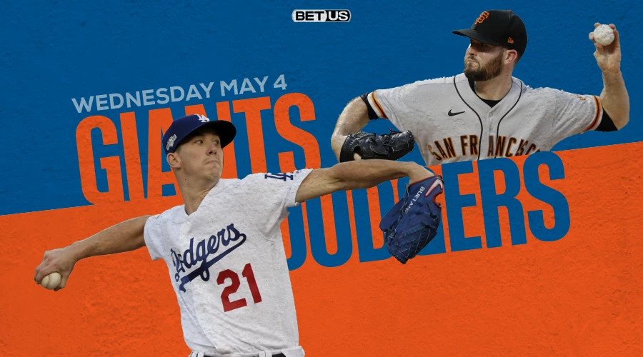 Giants vs Dodgers Predictions, Game Preview, Live Stream, Odds & Picks, May 4