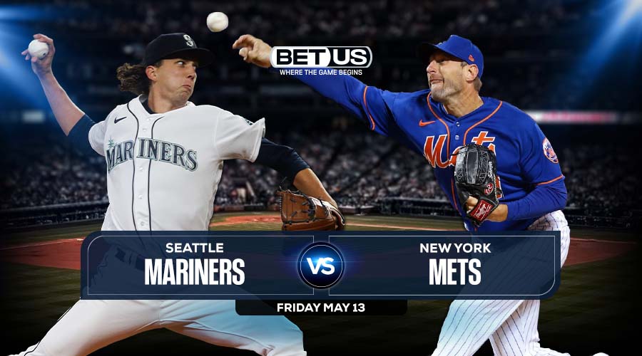Mariners vs Mets Predictions, Game Preview, Live Stream, Odds & Picks, May 13