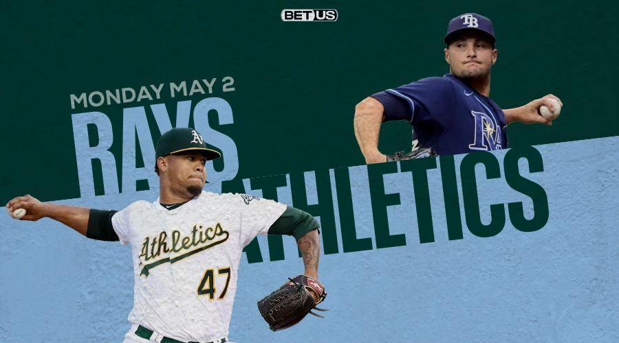 Rays vs Athletics Predictions, Game Preview, Live Stream, Odds & Picks, May 02