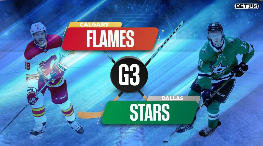 Stars vs Flames Game 3, Predictions, Preview, Live Stream, Odds & Picks