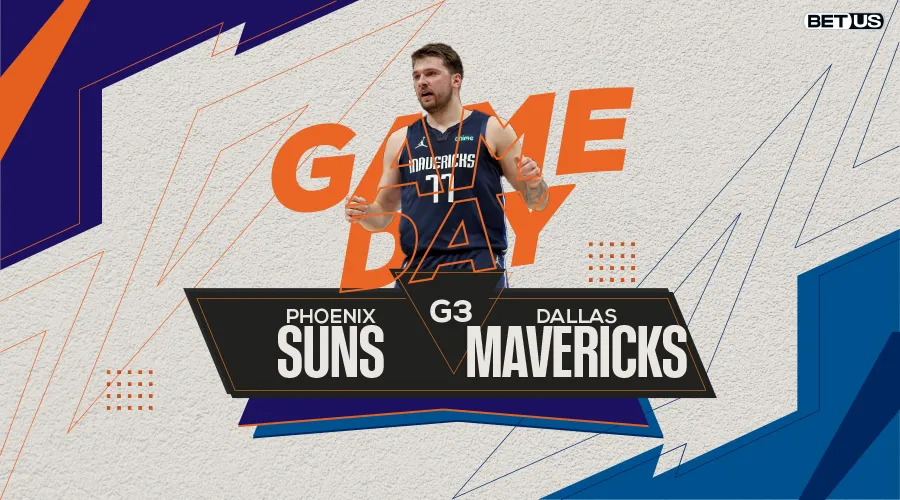 Suns vs Mavericks Game 3, Predictions, Preview, Live Stream, Odds & Picks