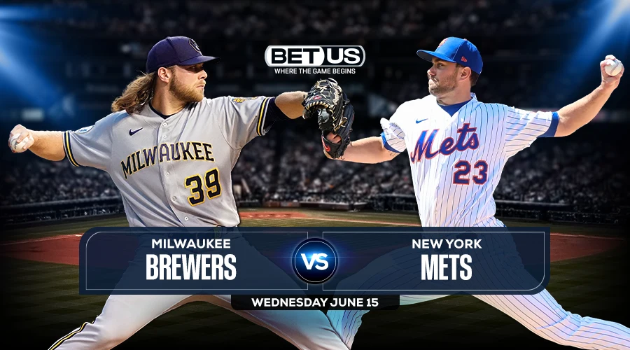 Brewers vs Mets Predictions, Game Preview, Live Stream, Odds & Picks, June 15