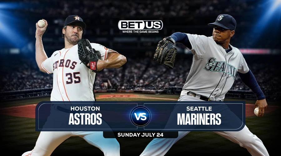 Astros vs Mariners July 24 Preview, Odds, Picks & Predictions