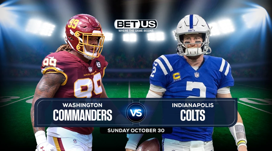 Commanders vs Colts Prediction, Preview, Odds & Picks Oct 30