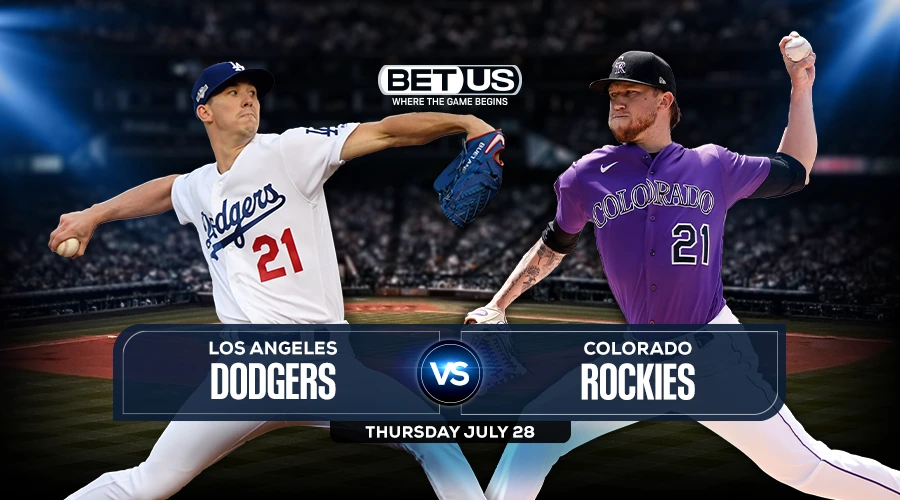 Dodgers vs Rockies Predictions, Game Preview, Live Stream, Odds, Picks, July 28