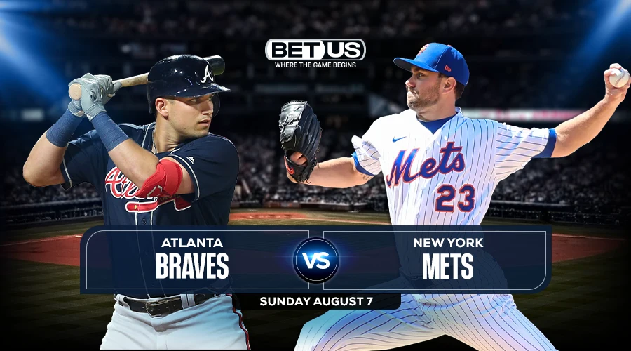 Braves vs Mets Preview, Live Stream, Odds, Picks & Predictions Aug 7