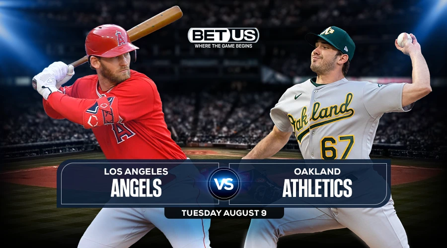 Angels vs Athletics Predictions, Game Preview, Live Stream, Odds & Picks, Aug. 9