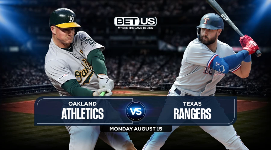 Athletics vs Rangers Predictions, Game Preview, Live Stream, Odds & Picks, Aug. 15